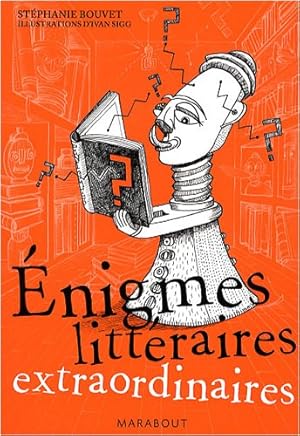 Enigmes littéraires extraordinaires