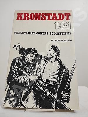 Kronstadt 1921. Prolétariat contre bolchévisme