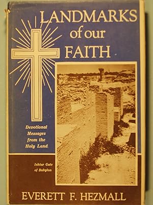 Immagine del venditore per Landmarks of our Faith Devotional Messages from the Holy Land venduto da PB&J Book Shop