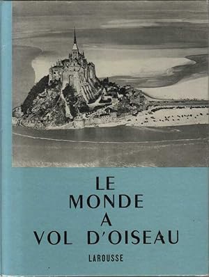 Le monde a vol d'oiseau