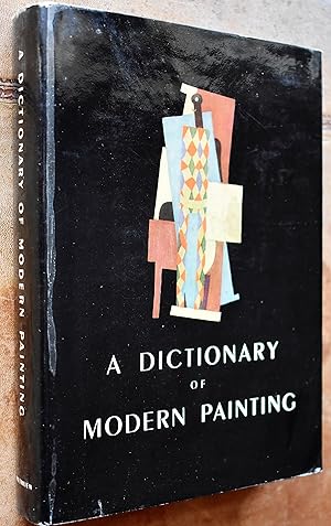 Bild des Verkufers fr A Dictionary Of Modern Painting zum Verkauf von Dodman Books