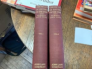 Chronicles of Erthig on the Dyke Vols. I and II (2 volumes)