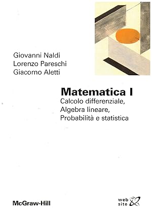 Seller image for Matematica I Calcolo differenziale, Algebra lineare, Probabilit e statistica for sale by Di Mano in Mano Soc. Coop