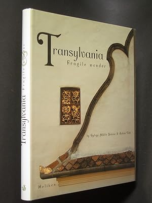 Transylvania: Fragile Wonder