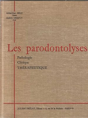Les Parodontolyses : Pathologie clinique thérapeutique