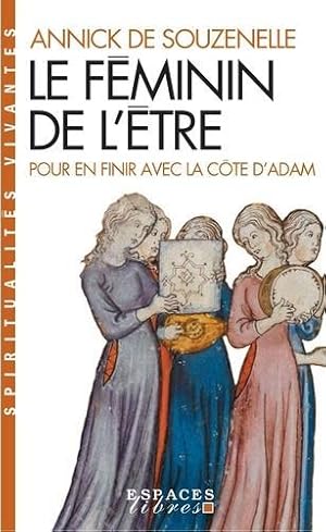 le féminin de l'être ; pour en finir avec la côte d'Adam