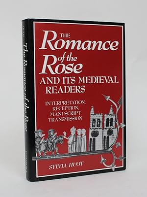 Imagen del vendedor de The Romance of the Rose and Its medieval Readers: Interpretation, Reception, and Manuscript Transmission a la venta por Minotavros Books,    ABAC    ILAB