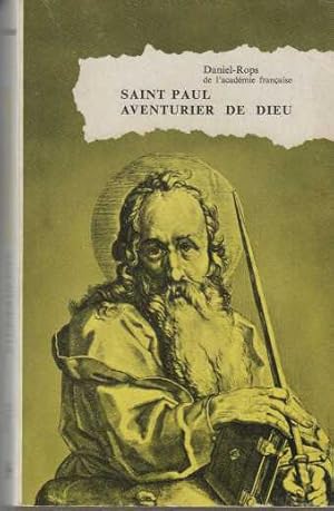 Saint paul aventurier de dieu