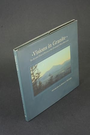 Imagen del vendedor de Visions in granite: two hundred years of painting in New Hampshire's White Mountains. Introduction by Robert L. McGrath a la venta por Steven Wolfe Books