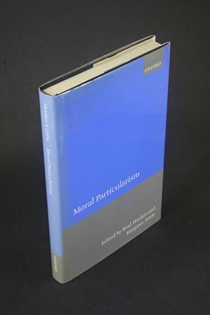 Image du vendeur pour Moral particularism. Edited by Brad Hooker and Margaret Olivia Little mis en vente par Steven Wolfe Books