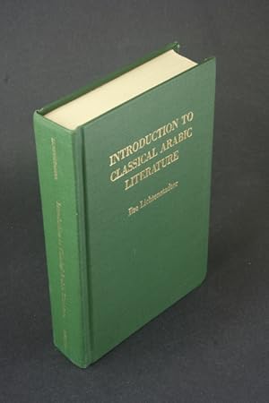 Seller image for Introduction to classical Arabic literature: with selections from representative works in English translation. for sale by Steven Wolfe Books