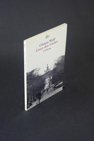 Bild des Verkufers fr Unter den Linden: Erzhlung. zum Verkauf von Steven Wolfe Books