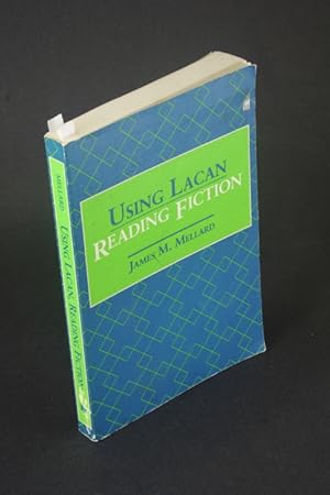 Seller image for Using Lacan, reading fiction. for sale by Steven Wolfe Books