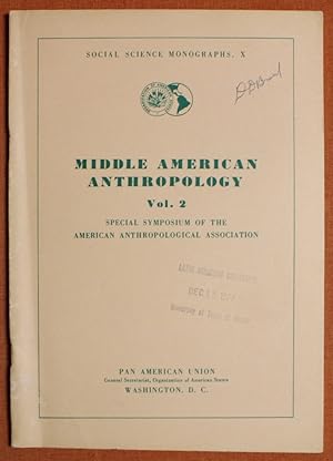 Immagine del venditore per Middle American Anthropology: Special Symposium of the American Anthropological Association, Vol. 2 venduto da GuthrieBooks