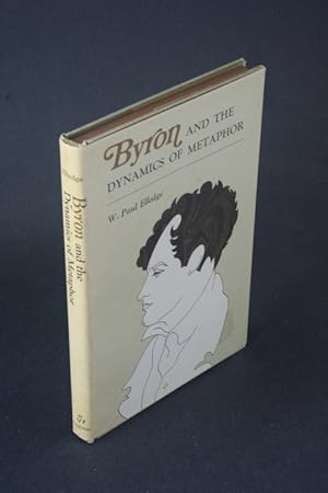 Immagine del venditore per Byron and the dynamics of metaphor. venduto da Steven Wolfe Books