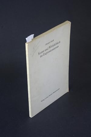 Seller image for Kunst und Wirklichkeit im Expressionismus: mit einer Dokumentation zu Carl Einstein. for sale by Steven Wolfe Books