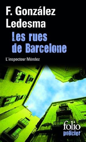 Imagen del vendedor de Les rues de Barcelone: Une enquête de l'inspecteur Méndez a la venta por davidlong68