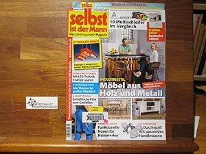 Selbst ist der Mann : Das Do-it-yourself-Magazin Nr. 1 Januar 2019 Möbel aus Holz und Metall Hose...