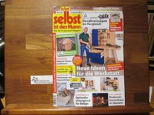 Selbst ist der Mann : Das Do-it-yourself-Magazin Nr. 3 März 2019 Neue Ideen für die Werkstatt Gar...