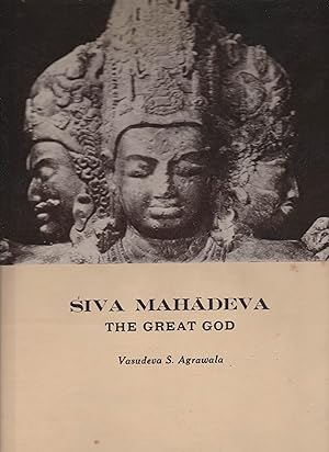 Seller image for SIVA MAHADEVA. The Great God for sale by BOOK NOW