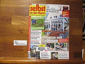 Selbst ist der Mann : Das Do-it-yourself-Magazin Nr. 5 Mai 2018 Terrasse mit Gabionen Gewächshaus...