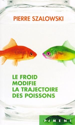 Image du vendeur pour Le froid modifie la trajectoire des poissons mis en vente par davidlong68