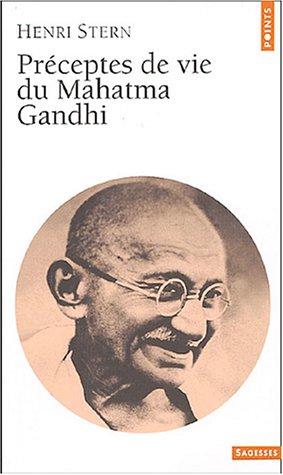 Préceptes de vie du Mahatma Gandhi