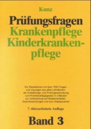 Prüfungsfragen Krankenpflege, Kinderkrankenpflege, 3 Bde., Bd.3