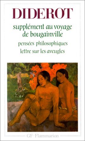 Supplément au voyage de Bougainville : "Pensées philosophiques" "Lettre sur les aveugles"