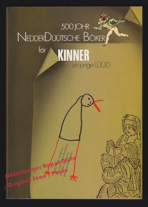 500 Johr nedderdüütsche Böker för Kinner un junge Lüüd: Katalog to de Utstellung binnen de 17. Ol...