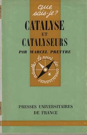 Catalyse et catalyseurs