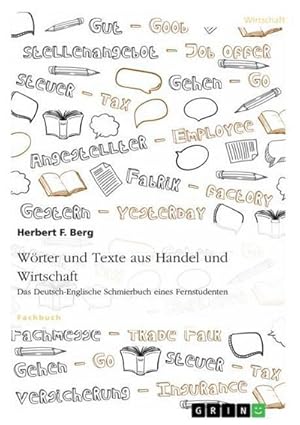 Seller image for Wrter und Texte aus Handel und Wirtschaft : Das Deutsch-Englische Schmierbuch eines Fernstudenten for sale by AHA-BUCH GmbH