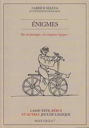 Enigmes : Pas de panique c'est toujours logique