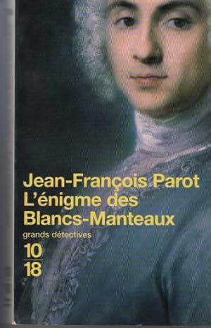 L'Enigme des Blancs-Manteaux : Enquête dans le Paris du XVIIIe siècle