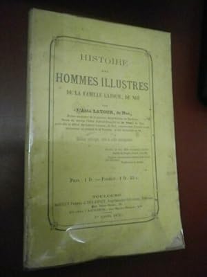 Histoire des Hommes illustres de la famille Latour de Noë.