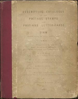 Seller image for Descriptive catalogue of the postage stamps and post and lettercards of Siam., Issued during the years 1883 to 1919. for sale by Pennymead Books PBFA