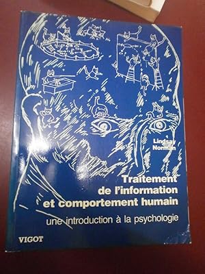 Traité de l'information & comportement humain. Une introduction à la psychologie.
