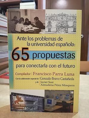 Image du vendeur pour Ante los problemas de la universidad espaola : 65 propuestas para conectarla con el futuro. mis en vente par LLIBRERIA KEPOS-CANUDA