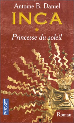 Inca princesse du soleil - Tome 1