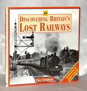 Bild des Verkufers fr Discovering Britain's Lost Railways (AA Illustrated Reference Books) zum Verkauf von James Hulme Books