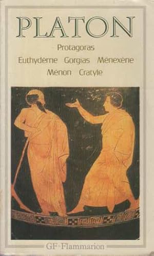 Protagoras Euthydème Gorgias Ménexène Ménon Cratyle