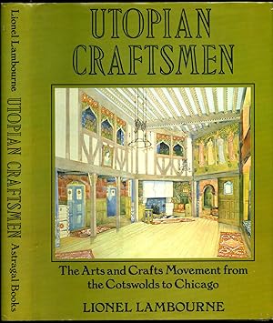 Seller image for Utopian Craftsmen | The Arts and Crafts Movement from the Cotswolds to Chicago for sale by Little Stour Books PBFA Member