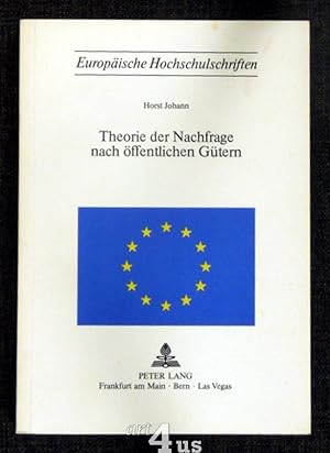 Imagen del vendedor de Theorie der Nachfrage nach ffentlichen Gtern. Europische Hochschulschriften / Reihe 5 / Volks- und Betriebswirtschaft ; 177 a la venta por art4us - Antiquariat