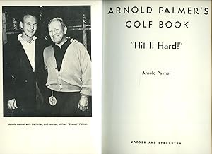 Seller image for Arnold Palmer's Golf Book | Hit It Hard! for sale by Little Stour Books PBFA Member