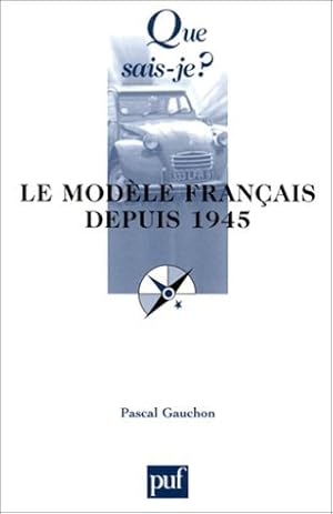 Le Modèle français depuis 1945