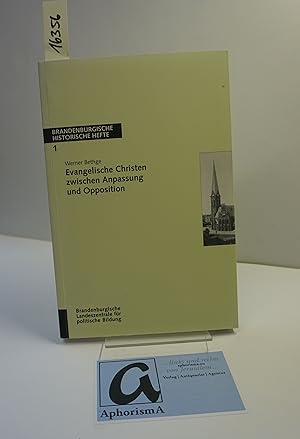 Bild des Verkufers fr Evangelische Christen zwischen Anpassung und Opposition. Evangelische Christen in Potsdam und Nowawes im Spannungsfeld zwischen politischer Gleichschaltung und Selbstvehauptung 1933-1935. zum Verkauf von AphorismA gGmbH