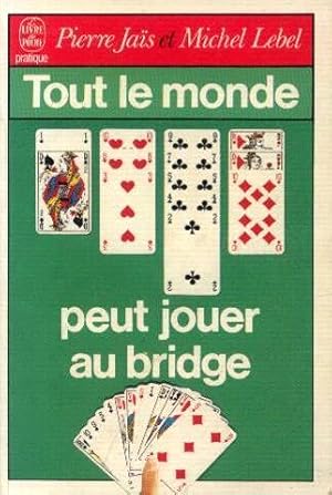 Tout le monde peut jouer au bridge