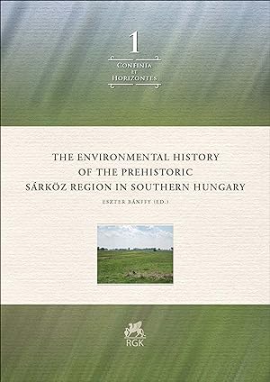 Seller image for The environmental History of the prehistoric Srkz Region in southern Hungary for sale by Verlag Beier & Beran
