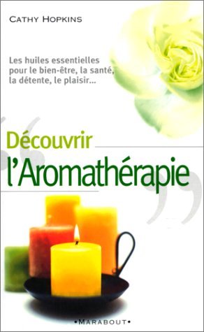 Découvrir l'aromathérapie