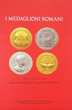 Seller image for I MEDAGLIONI ROMANI DEL MONETIERE DEL MUSEO ARCHEOLOGICO NAZIONALE DI FIRENZE. VOLUME I. for sale by Kolbe and Fanning Numismatic Booksellers